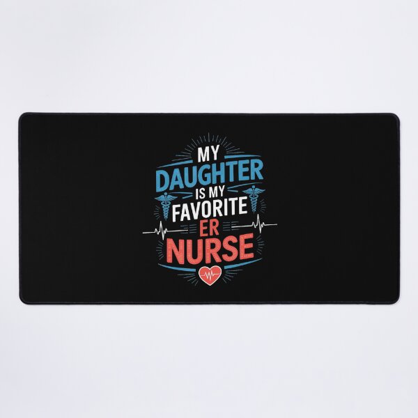 Item preview, Nurse Daughter My Daughter Is My Favorite Er Nurse Nursing designed and sold by posterbug34.