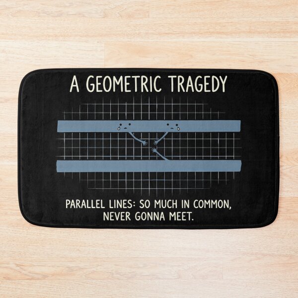 Item preview, Geometric Tragedy Parallel Lines Funny Math Pun designed and sold by Mason-Pride.