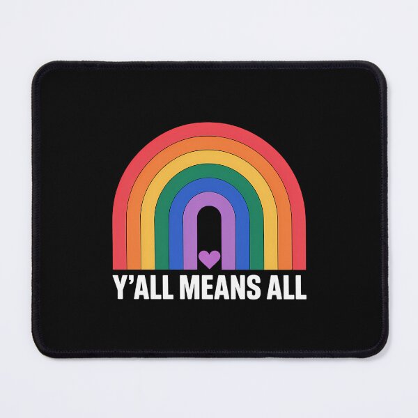 Item preview, LGBTQ Rainbow Y'All Means Texas LGBT Pride Month All designed and sold by VENOM0RIOT.