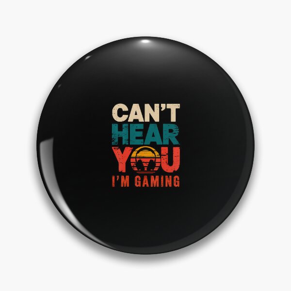 Item preview, Can't Hear You I'M Gaming Gamer designed and sold by ovallwfparid.