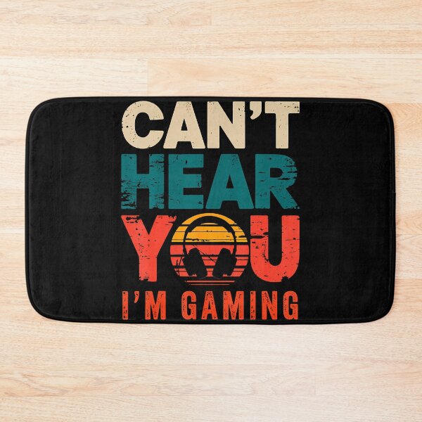Item preview, Can't Hear You I'M Gaming Gamer designed and sold by ovallwfparid.