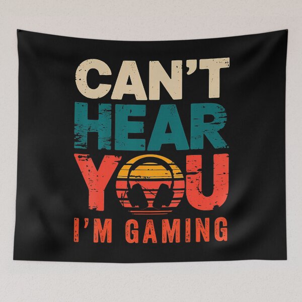 Item preview, Can't Hear You I'M Gaming Gamer designed and sold by ovallwfparid.