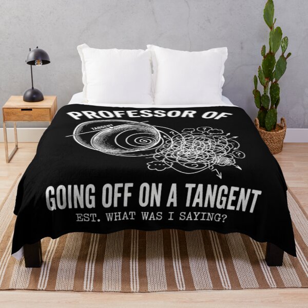 Item preview, Professor Of Going Off On A Tangent - Funny Math Teacher designed and sold by Mason-Pride.