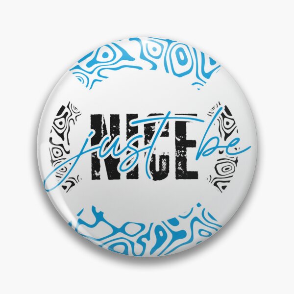 Item preview, Just Be Nice – Modern Kindness designed and sold by JesusX24.