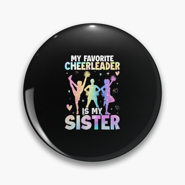 Item preview, My Favorite Cheerleader Is My Sister Cheer Cheerleading designed and sold by CeciliaMay1.