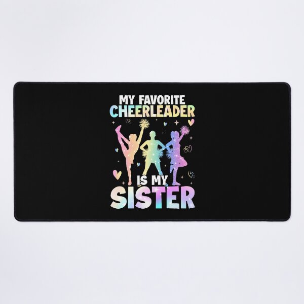 Item preview, My Favorite Cheerleader Is My Sister Cheer Cheerleading designed and sold by CeciliaMay1.