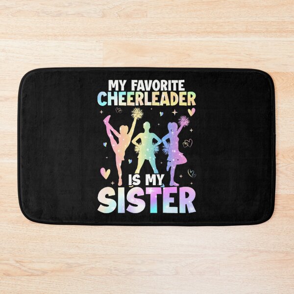 Item preview, My Favorite Cheerleader Is My Sister Cheer Cheerleading designed and sold by CeciliaMay1.
