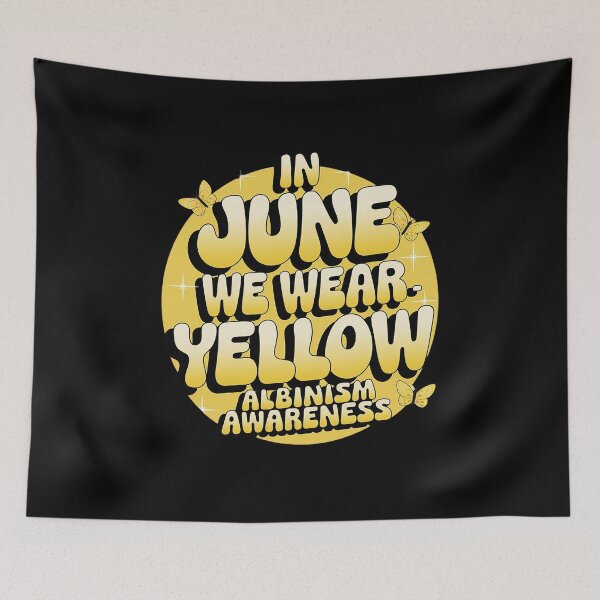 Item preview, In June We Wear Yellow Albinism Awareness Month designed and sold by Rrettgison.