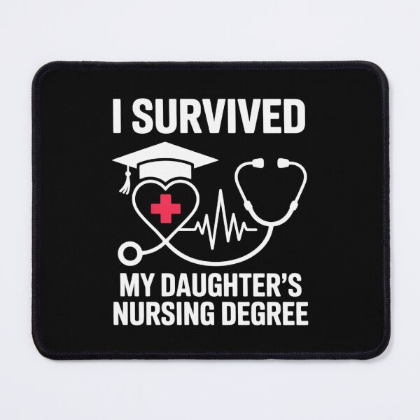 Item preview, I survived My Daughter's Nursing Degree, Proud Mom Dad Nurse designed and sold by VENOM0RIOT.