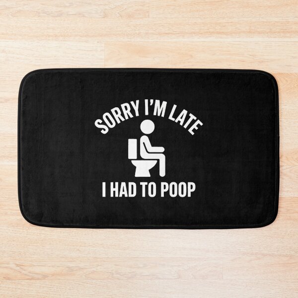 Item preview, Sorry I'M Late I Had To Poop Toilet Meme Jokes designed and sold by EarlineImogene.