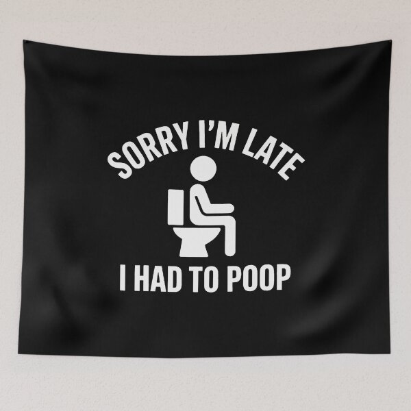 Item preview, Sorry I'M Late I Had To Poop Toilet Meme Jokes designed and sold by EarlineImogene.