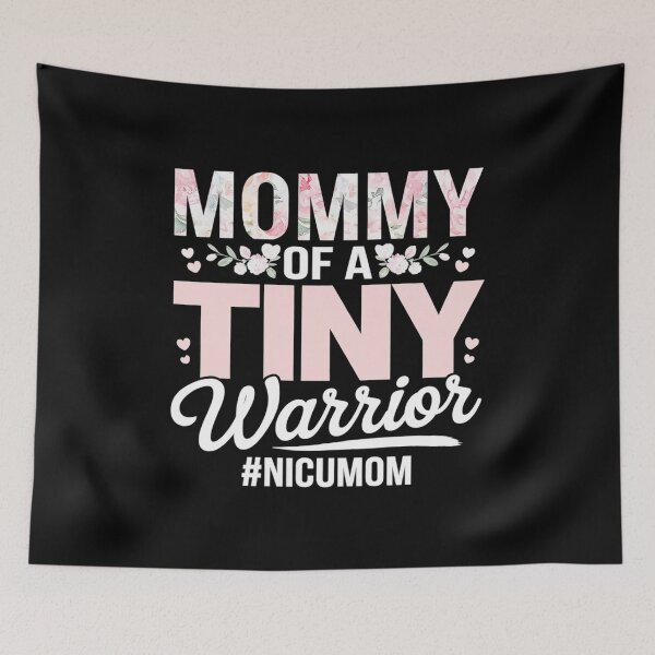 Item preview, Mommy of a Tiny Warrior - Happy Mother's Day NICU Mom  designed and sold by Rrettgison.