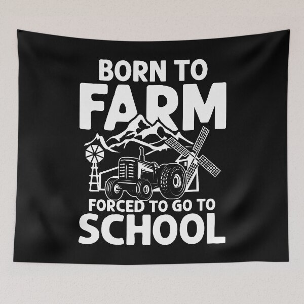 Item preview, Born To Farm Forced To Go To School designed and sold by yeltonugmaru.
