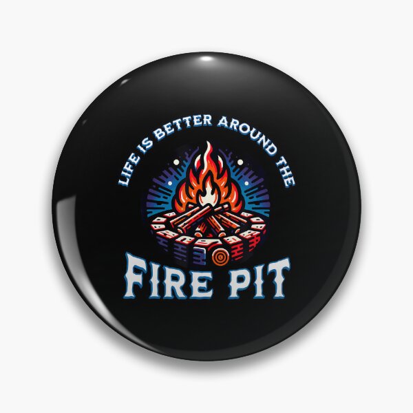Item preview, Life Is Better Around The Fire Pit Campfire Firepit Bonfire designed and sold by EarlineImogene.