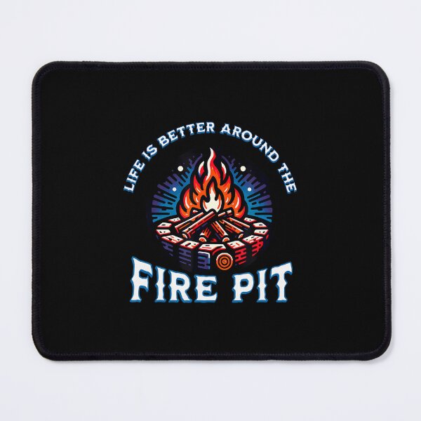 Item preview, Life Is Better Around The Fire Pit Campfire Firepit Bonfire designed and sold by EarlineImogene.