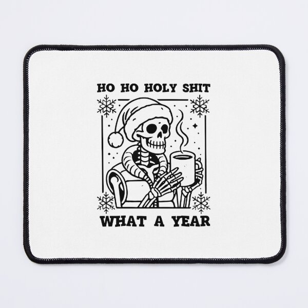 Item preview, Ho Ho Holy Shit What A Year Funny Christmas Skeleton designed and sold by InkStation24.