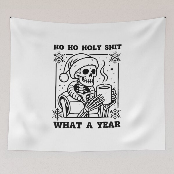 Item preview, Ho Ho Holy Shit What A Year Funny Christmas Skeleton designed and sold by InkStation24.