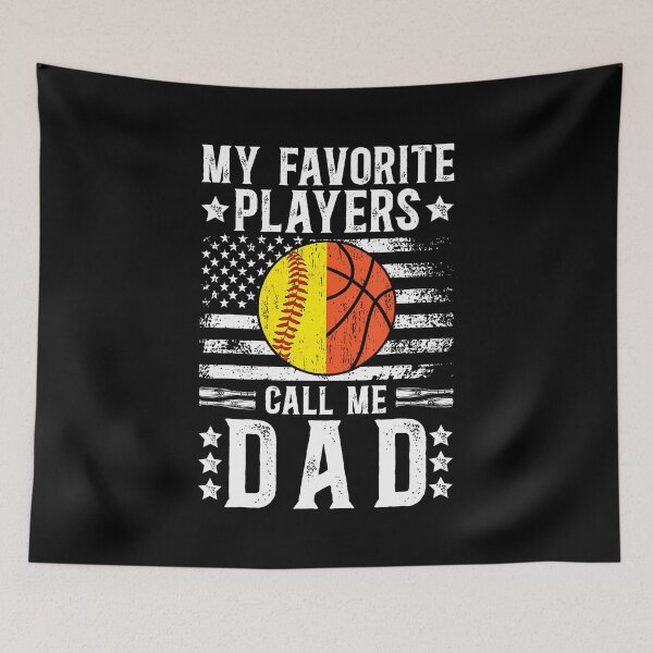 Item preview, My Favorite Players Call Me Dad Softball Basketball Dad designed and sold by LydiaShirley.