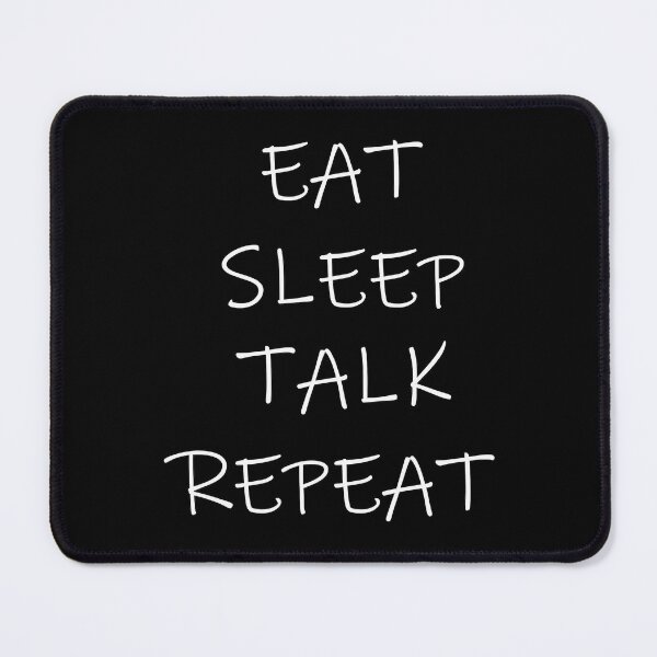 Item preview, Funny Eat Sleep Talk Repeat Orator Talking Talker designed and sold by LydiaShirley.
