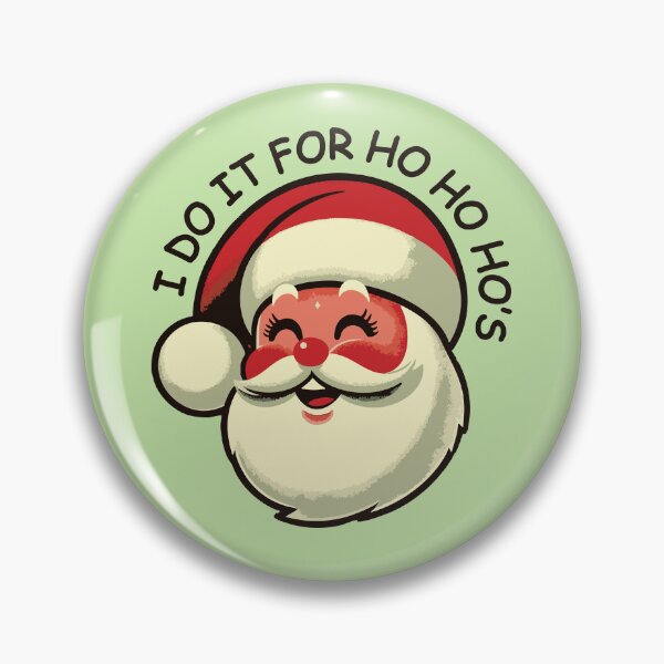 Item preview, I do It For Ho Ho Ho's designed and sold by Scaryzz.