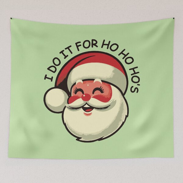 Item preview, I do It For Ho Ho Ho's designed and sold by Scaryzz.