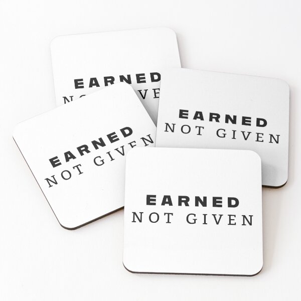 Item preview, Earned Not Given Mindset Typography designed and sold by THE RILONA.