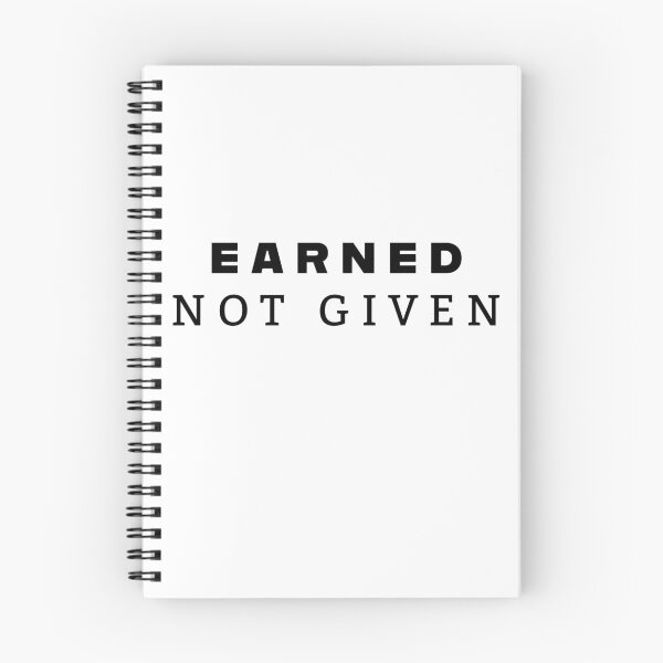 Item preview, Earned Not Given Mindset Typography designed and sold by THE RILONA.