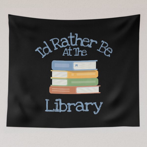 Item preview, I’d Rather Be at the Library designed and sold by ywoebvobzih31.