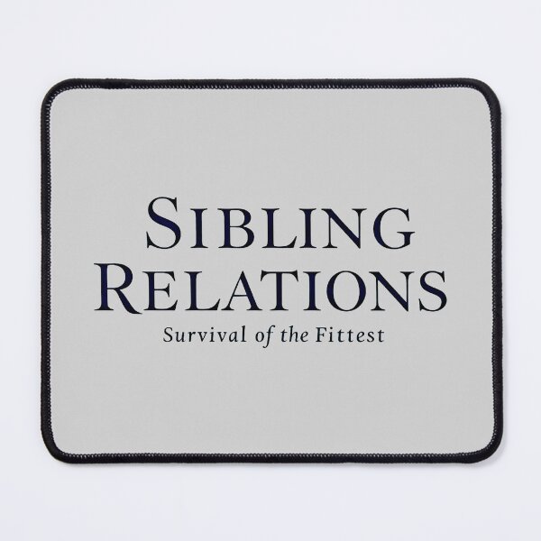 Item preview, Sibling Relations Survival of the Fittest Funny designed and sold by SholoStudio.