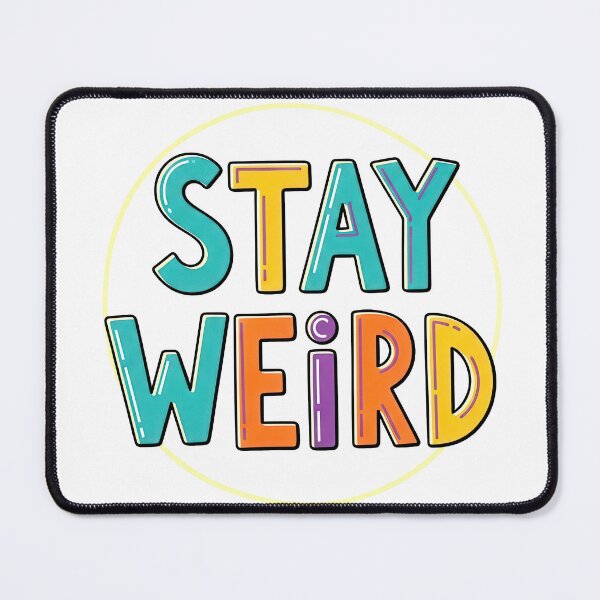 Item preview, Stay Weird Colorful Circle Typography designed and sold by nuel-art.