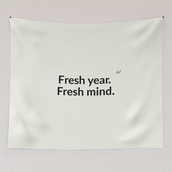 Item preview, Fresh Year Fresh Mind Quote designed and sold by Irene Catchmind.