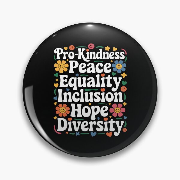 Item preview, Pro Kindness Peace Equality Love Inclusion Hope Diversity11  designed and sold by MarryIsMonth.