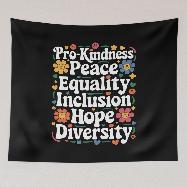 Item preview, Pro Kindness Peace Equality Love Inclusion Hope Diversity11  designed and sold by MarryIsMonth.