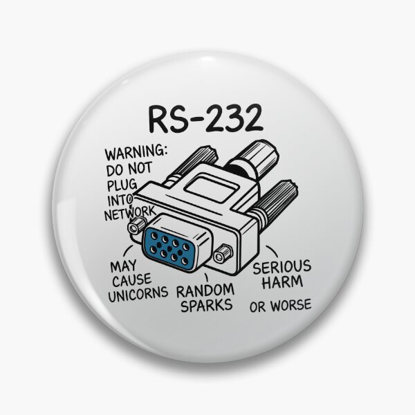 Item preview, RS-232 Warning Design with Satirical Tech Humor and Retro Connector Illustration designed and sold by SplashTastic.