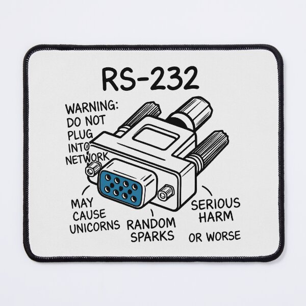 Item preview, RS-232 Warning Design with Satirical Tech Humor and Retro Connector Illustration designed and sold by SplashTastic.