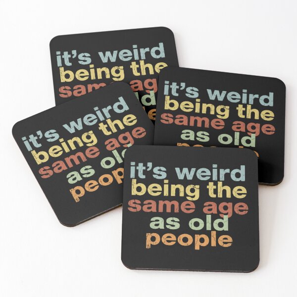 Item preview, Its Weird Being The Same Age As Old People – Growing Pains designed and sold by HumansStuck12.