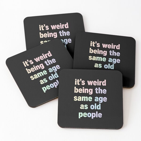 Item preview, Its Weird Being The Same Age As Old People – Vintage Vibes designed and sold by HumansStuck12.