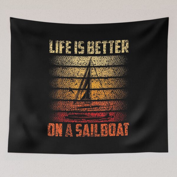 Item preview, Life Is Better On A Sailboat designed and sold by AileighKyser.