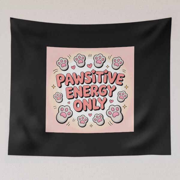 Item preview, Pawsitive Energy Only | Funny Animal Positivity Art designed and sold by Shiwwa.