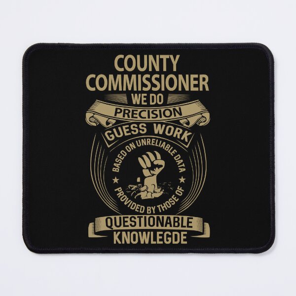 Item preview, County Commissioner designed and sold by ginawilliams39.