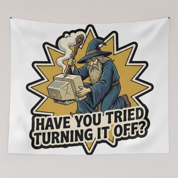 Item preview, Have You Tried Turning It Off? | IT Wizard & Tech Support Humor designed and sold by GhostMode404.