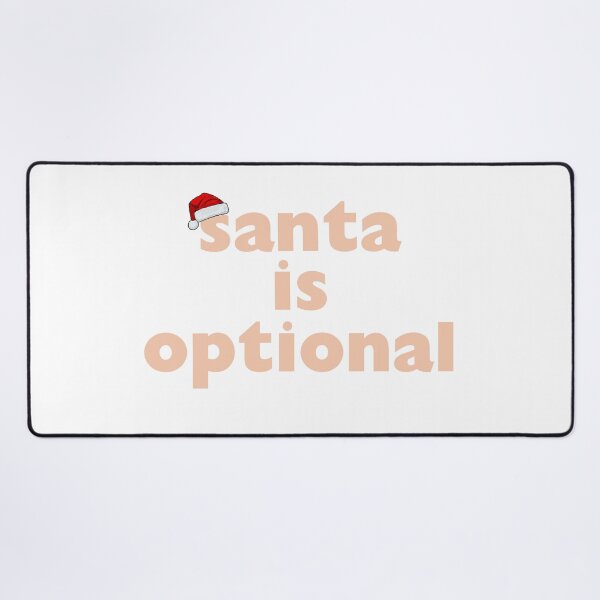 Item preview, Santa is Optional designed and sold by NogiArt.