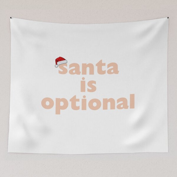 Item preview, Santa is Optional designed and sold by NogiArt.