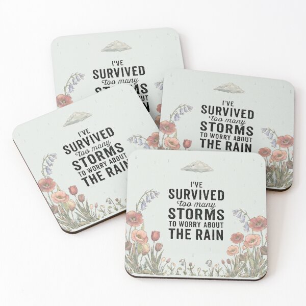 Item preview, I've Survived Too Many Storms to Worry About the Rain - Motivational Quote - Soft Green edition designed and sold by Miss Cutie Designs.