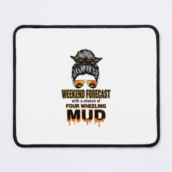 Item preview, Weekend Forecast Four Wheeling Messy Bun Girl designed and sold by Wittre4512.