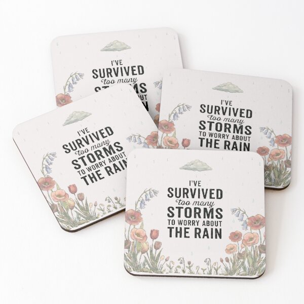 Item preview, I've Survived Too Many Storms to Worry About the Rain - Motivational Quote - Dust Rose edition designed and sold by Miss Cutie Designs.