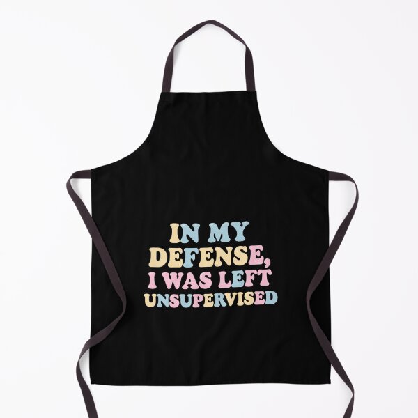 Item preview, In My Defense I Was Left Unsupervised Yesterday Alone designed and sold by HumansStuck12.