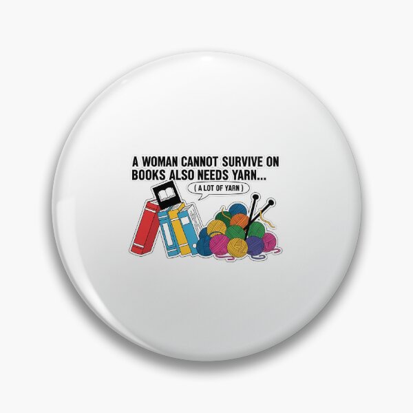 Item preview, Woman Needs Books And Yarn Quote designed and sold by Carther1990.