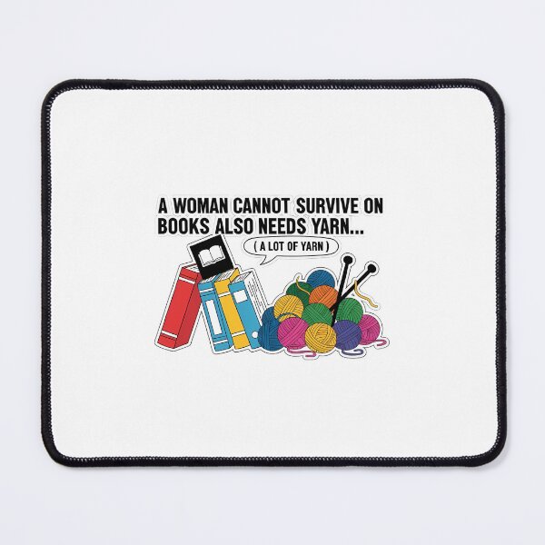 Item preview, Woman Needs Books And Yarn Quote designed and sold by Carther1990.