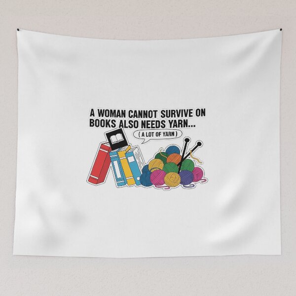 Item preview, Woman Needs Books And Yarn Quote designed and sold by Carther1990.